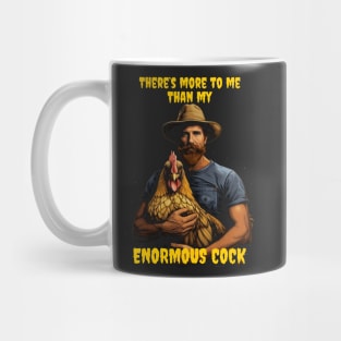 There's more to me than my enormous cock Mug